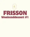 Frisson Weekenddessert #1